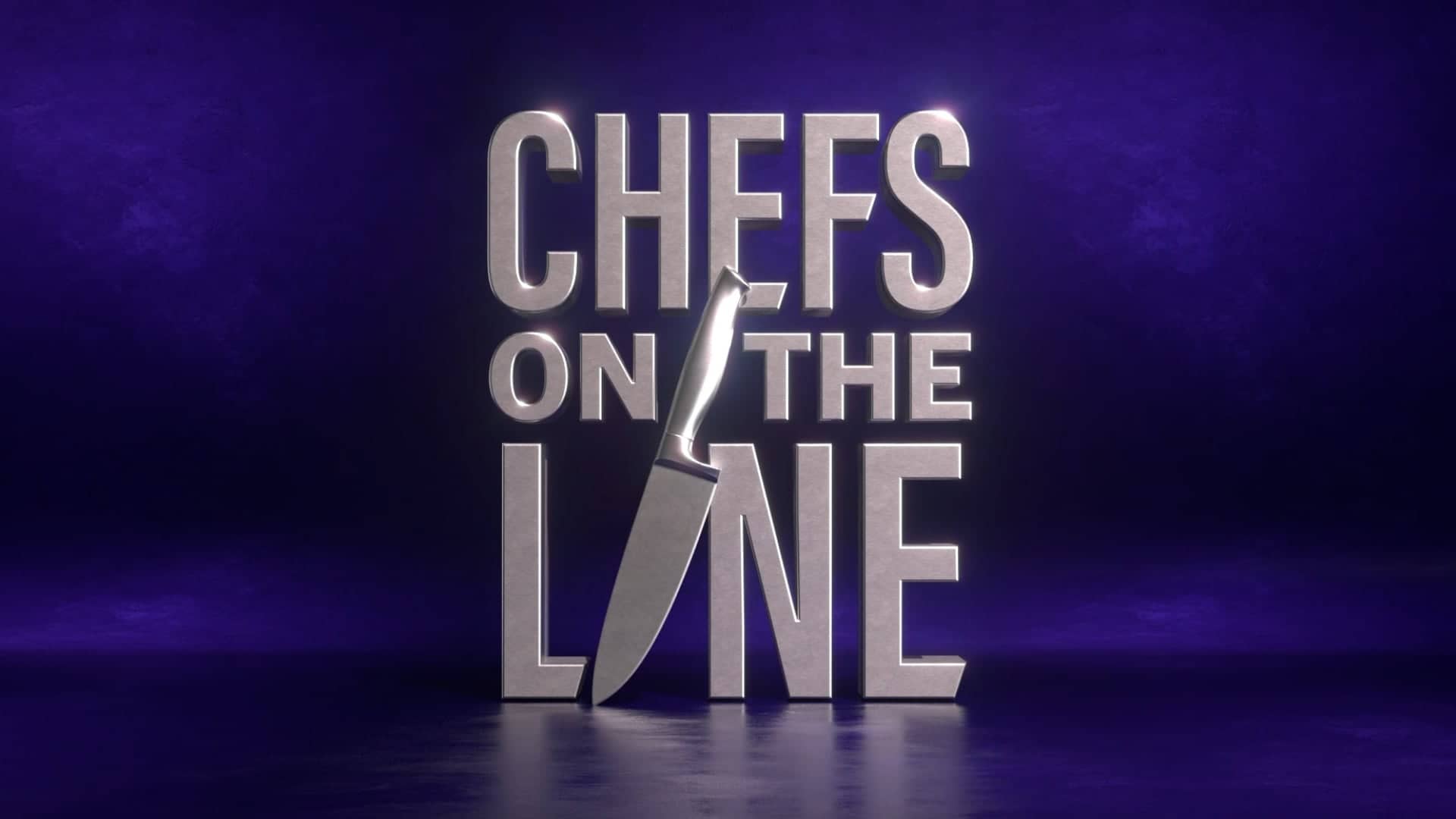 3D title card for "Chefs on the Line" with a large knife integrated into the text, set against a dark purple background.
