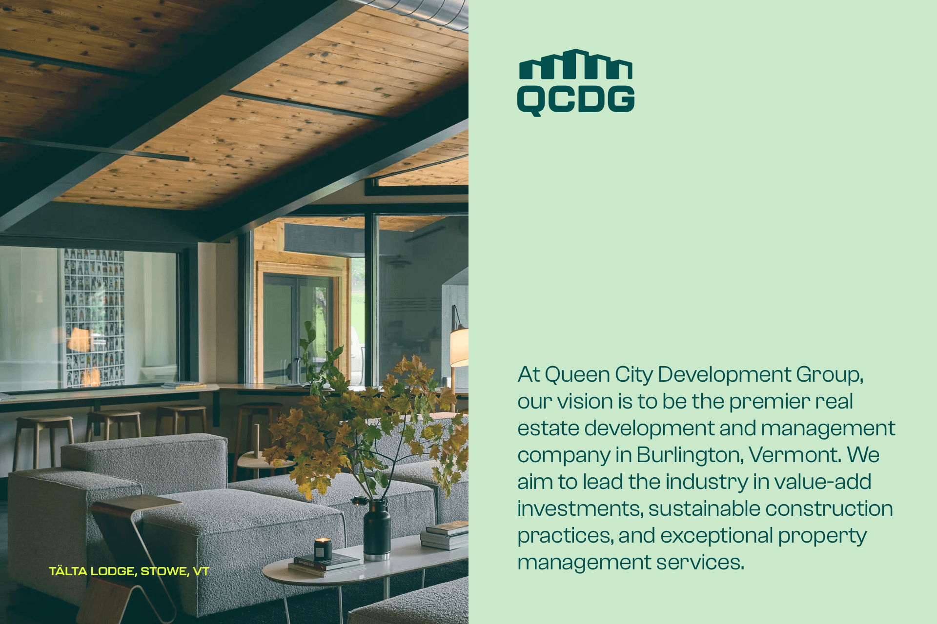 Modern lounge interior with wooden ceiling and gray furniture at Tälta Lodge, Stowe, VT; Queen City Development Group's vision statement displayed.